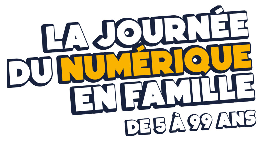 2+4H Kids and Co - la journée du numérique en famille - de 5 à 99 ans